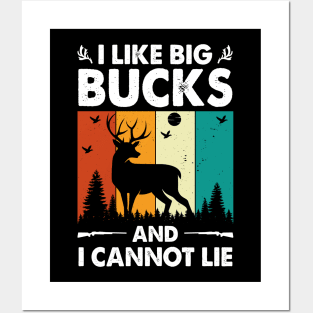 I like Big Bucks And I Cannot Lie Posters and Art